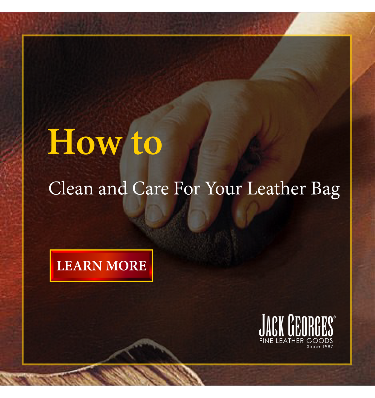 How To Clean and Care for Your Leather Bags and Accessories